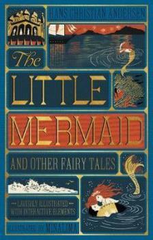 ANDERSEN,HANS CHRISTIAN - The Little Mermaid and Other Fairy Tales (MinaLima Edition)