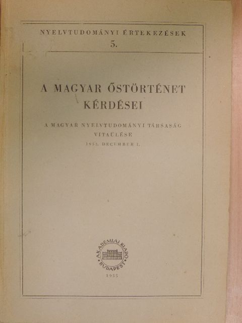 Diószegi Vilmos - A magyar őstörténet kérdései [antikvár]