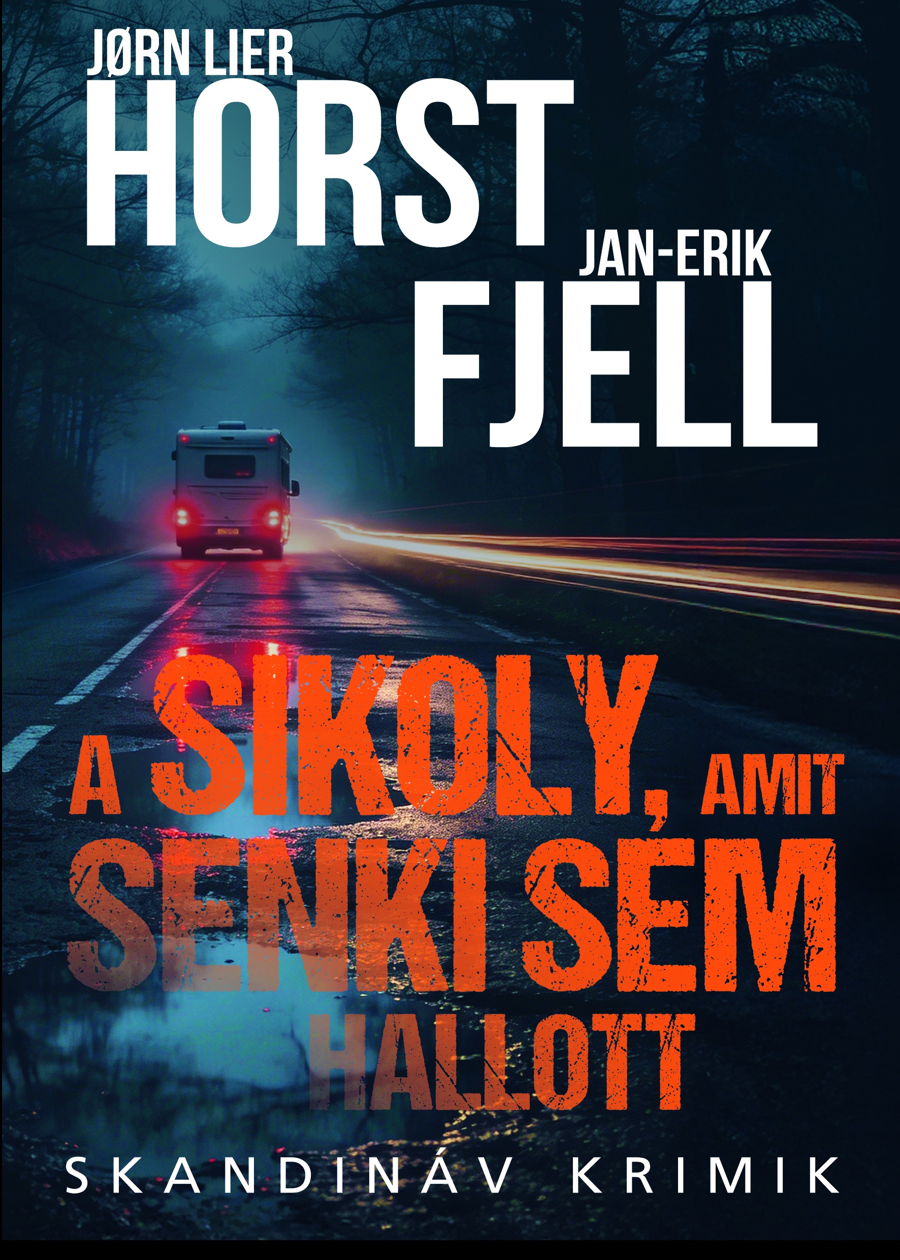 Jorn Lier Horst - A sikoly, amit senki sem hallott [eKönyv: epub, mobi]