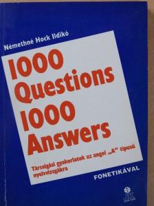 Némethné Hock Ildikó - 1000 Questions 1000 Answers [antikvár]