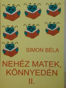 Simon Béla - Nehéz matek, könnyedén II. [antikvár]