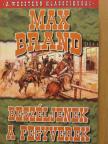 Max Brand - Beszéljenek a fegyverek [antikvár]