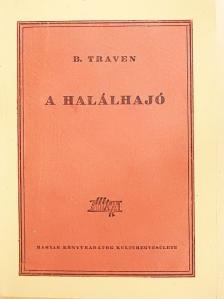 B. Traven - A halálhajó [antikvár]