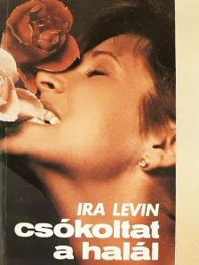 Ira Levin - Csókoltat a halál [antikvár]