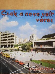 Csak a neve volt város [antikvár]
