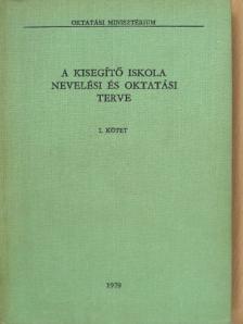 A kisegítő iskola nevelési és oktatási terve I. [antikvár]