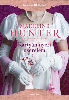 Madeline Hunter - Kártyán nyert szerelem [eKönyv: epub, mobi]