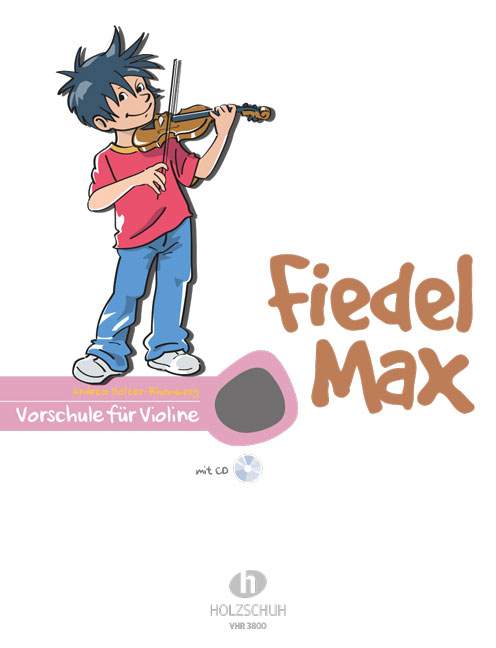 HOLZER-RHOMBERG, ANDREA - FIEDEL MAX VORSCHULE FÜR VIOLINE MT CD