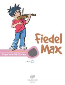 HOLZER-RHOMBERG, ANDREA - FIEDEL MAX VORSCHULE FÜR VIOLINE MT CD