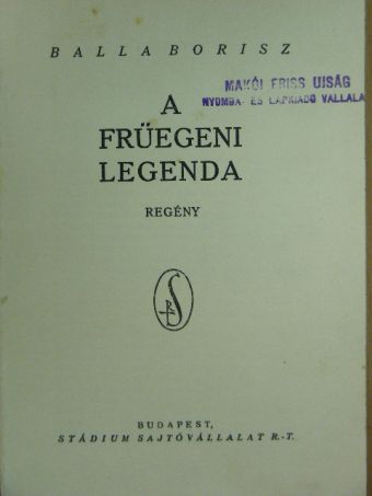Balla Borisz - A früegeni legenda [antikvár]