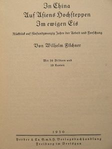 Wilhelm Filchner - In Chína, auf Asiens hochsteppen, Im ewigen Eis (gótbetűs) [antikvár]