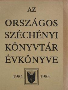 Arató Antal - Az Országos Széchényi Könyvtár Évkönyve 1984-1985 [antikvár]