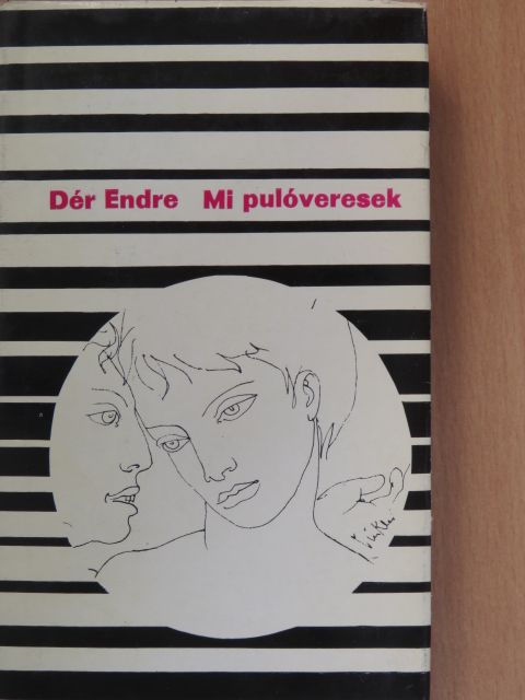 Dér Endre - Mi pulóveresek [antikvár]
