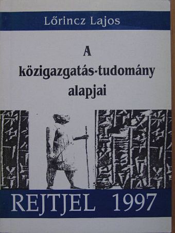 Lőrincz Lajos - A közigazgatás-tudomány alapjai [antikvár]