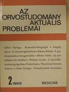 Csaba György - Az orvostudomány aktuális problémái 1968/2. [antikvár]