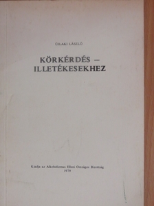 Körkérdés - illetékesekhez [antikvár]