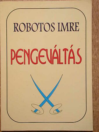 Robotos Imre - Pengeváltás [antikvár]