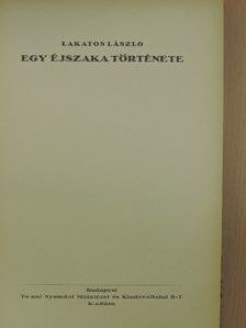 Lakatos László - Egy éjszaka története [antikvár]