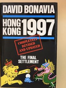 David Bonavia - Hong Kong 1997 [antikvár]