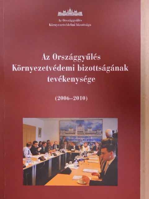 Dr. Szalóki Gyula - Az Országgyűlés Környezetvédelmi bizottságának tevékenysége [antikvár]