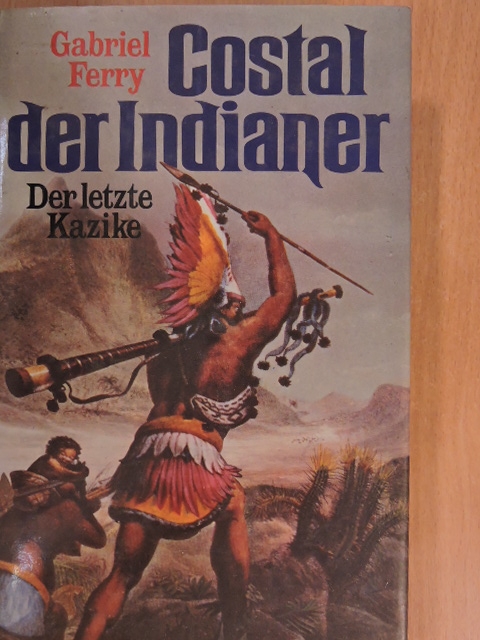 Gabriel Ferry - Costal der Indianer [antikvár]
