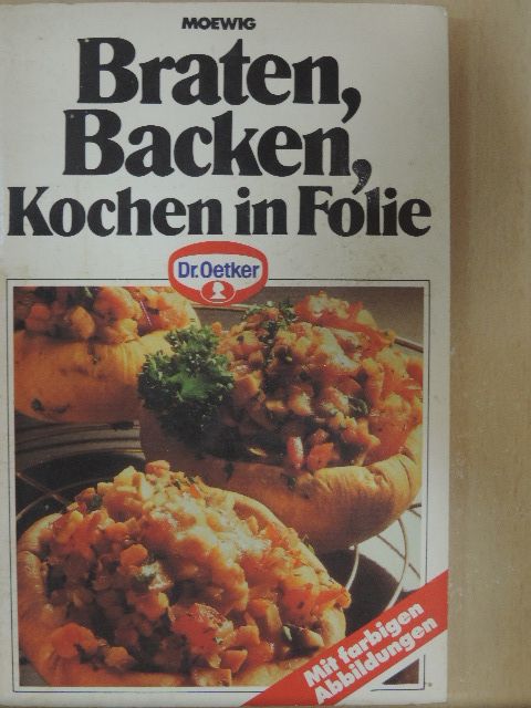 Dr. Oetker - Braten, Backen, Kochen in Folie [antikvár]
