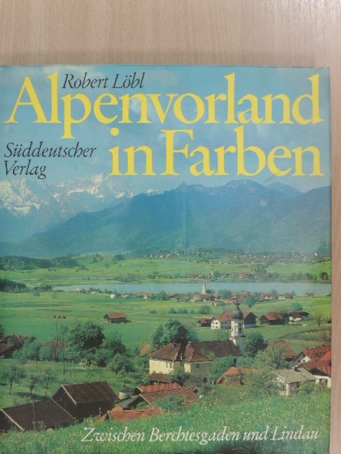 Alpenvorland in Farben [antikvár]