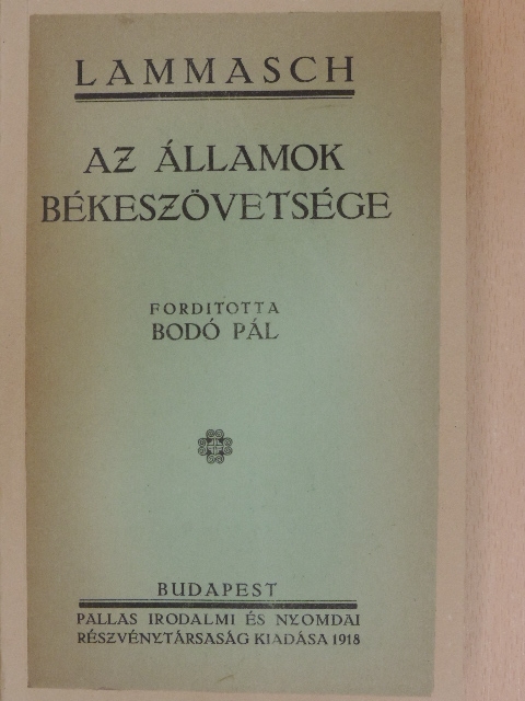 Heinrich Lammasch - Az államok békeszövetsége [antikvár]