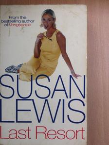 Susan Lewis - Last Resort [antikvár]