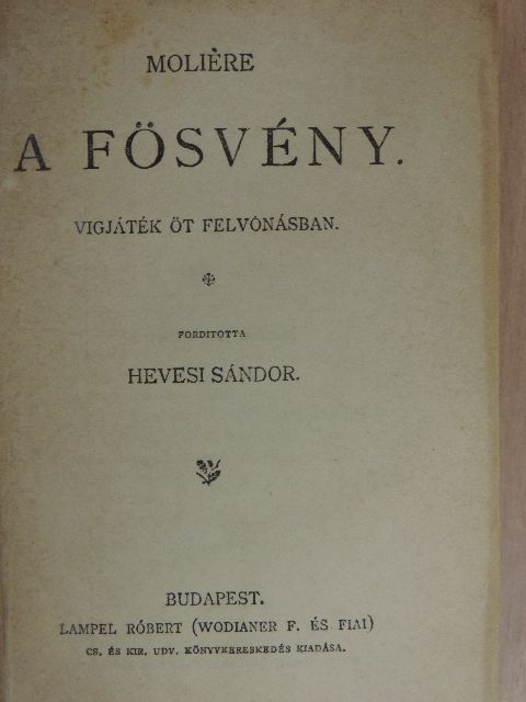 Alas - A fösvény/Fekete vér/Perikles/Spanyol elbeszélések/Éjen és jégen át I-II./Don Pietro Caruso/Parasztbecsület [antikvár]