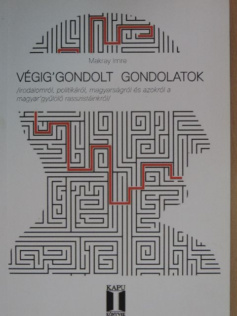 Makray Imre - Végig'gondolt gondolatok [antikvár]