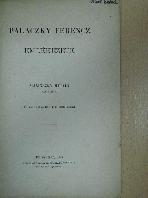 Zsilinszky Mihály - Palaczky Ferencz emlékezete [antikvár]