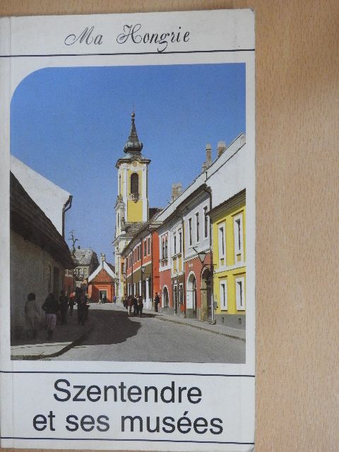 Katalin Pallai - Szentendre et ses musées [antikvár]