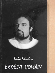 Beke Sándor - Erdélyi homály (dedikált példány) [antikvár]