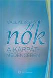 Ékes Ilona - Vállalkozó nők a Kárpát-medencében [antikvár]