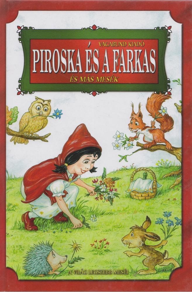 Horváth Tibor - Piroska és a farkas és más mesék [antikvár]