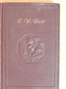 F. W. Bain - Isteni hamvak [antikvár]