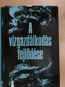 Ambrus Lajos - A vízgazdálkodás fejlődése [antikvár]