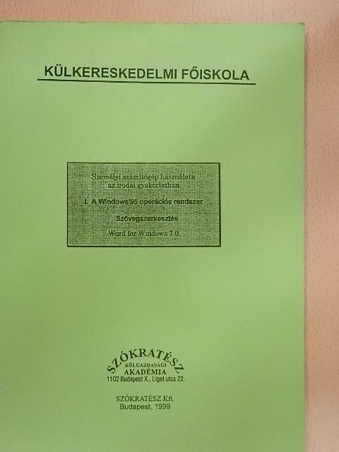 Völgyiné dr. Szűcs Emőke - Személyi számítógép használata az irodai gyakorlatban I. [antikvár]