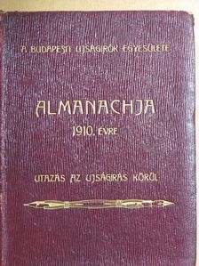 Ambrus Zoltán - A Budapesti Ujságirók Egyesülete 1910-ik évi almanachja [antikvár]