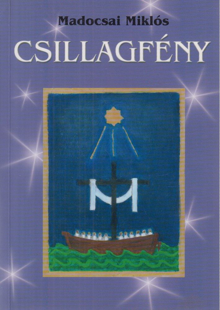 Madocsai Miklós - Csillagfény [antikvár]