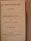 Anatole France - Az aranycsináló II./Bethlen Gábor életrajza/Ujabb humoreszkek/Pályám emlékezete/Szinész-históriák/Buda halála/Régi dolgok/Rejtelmes történetek [antikvár]