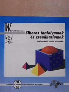 Bernd Weidenmann - Sikeres tanfolyamok és szemináriumok [antikvár]