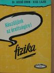 Dr. Gecső Ervin - Készüljünk az érettségire! Fizika [antikvár]