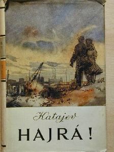 Valentyin Katajev - Hajrá! [antikvár]