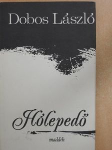 Dobos László - Hólepedő [antikvár]