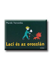 Marék Veronika - Laci és az oroszlán (5. kiadás)