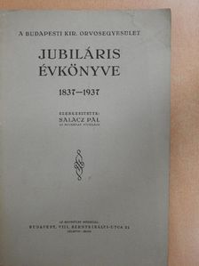 A Budapesti Kir. Orvosegyesület jubiláris évkönyve 1837-1937 [antikvár]