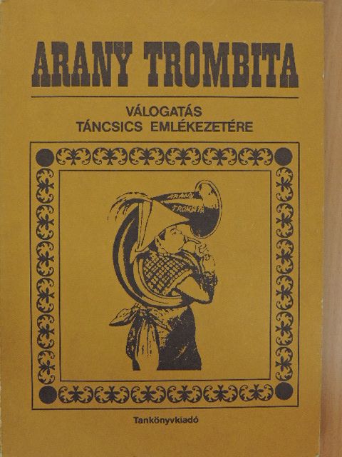 Bakay Nándor - Arany Trombita [antikvár]
