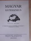 Dunayné Döme Katalin - Magyar katekizmus [antikvár]